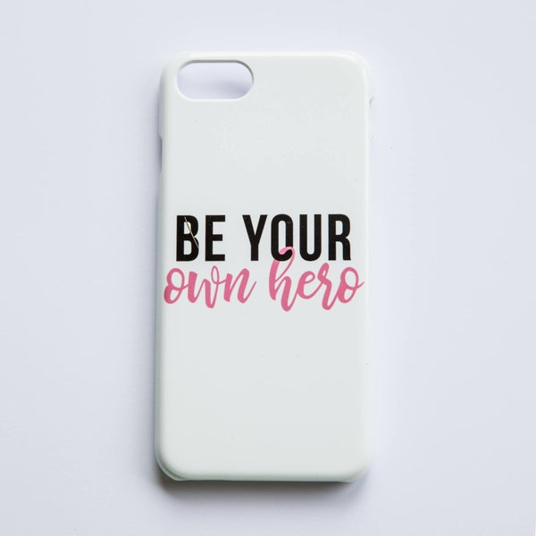 Healthy Madame Be Your Own Hero Phone Case - White